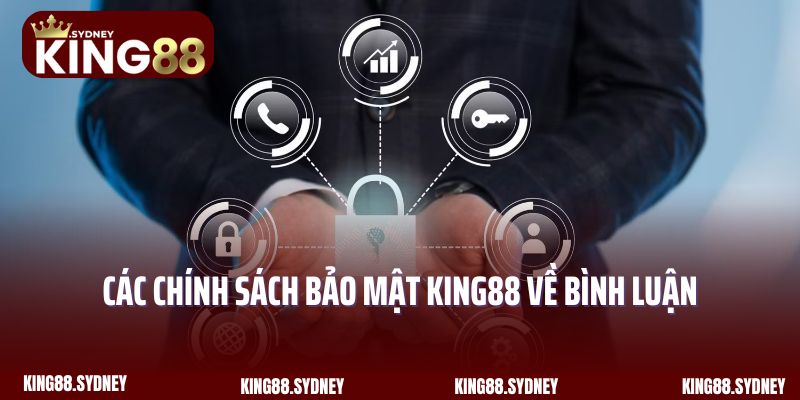 Các chính sách bảo mật King88 về bình luận, cookies