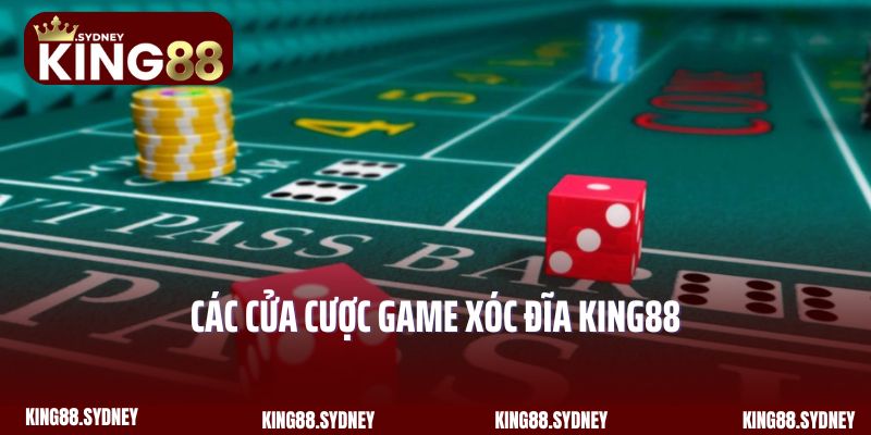 Các cửa cược game Xóc Đĩa King88 cho người chơi lựa chọn